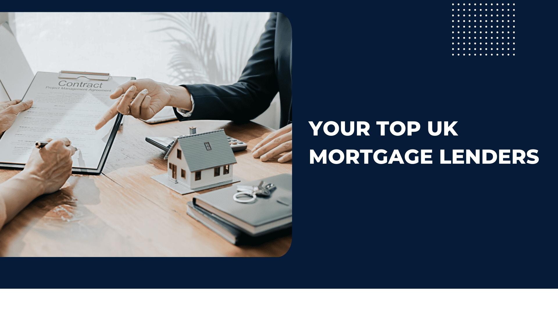 Your Top UK Mortgage Lenders